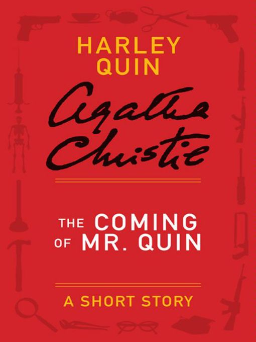Title details for The Coming of Mr. Quin by Agatha Christie - Available